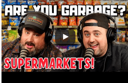 Are You Garbage Comedy Podcast Supermarket Edition w Kippy & Foley!