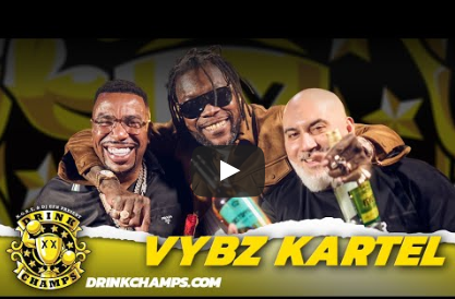 Vybz Kartel Live on Drink Champs