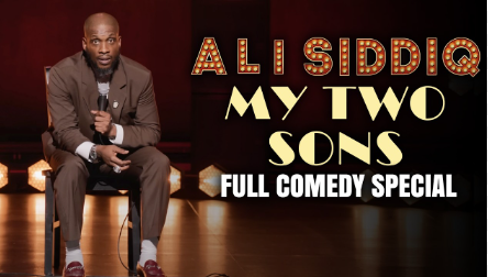 ALI SIDDIQ: MY TWO SONS Full Stand Up Comedy Special