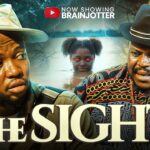 THE SIGHT Brain Jotter Nigerian Latest Full Movie