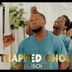 Trapped Ghost (Episode 5) Brain Jotter Nigerian Latest Full Movie